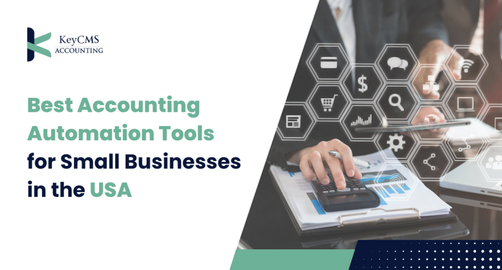 Best Accounting Automation Tools for Small Businesses in the USA