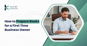 Prepare Books for a First Time Business Owner