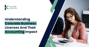 Understanding Colorado Business Licenses And Their Accounting Impact
