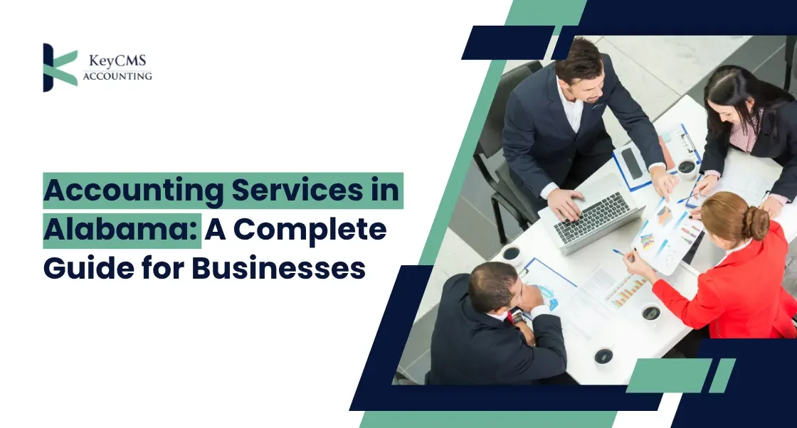 Accounting Services in Alabama A Complete Guide for Businesses