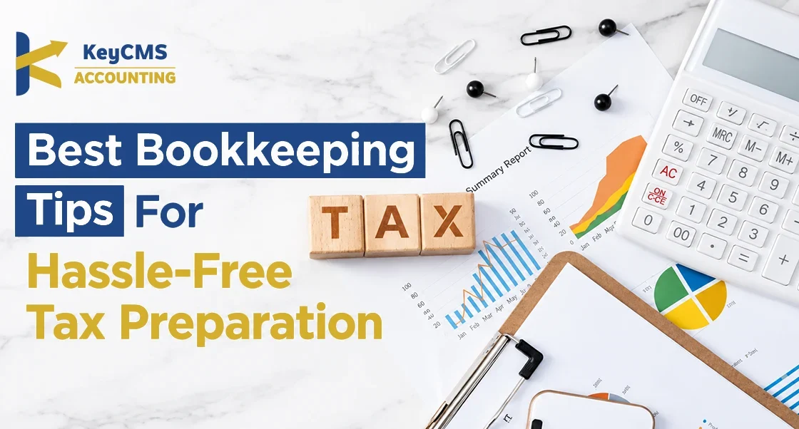 Best Bookkeeping Tips for Hassle-Free Tax Preparation