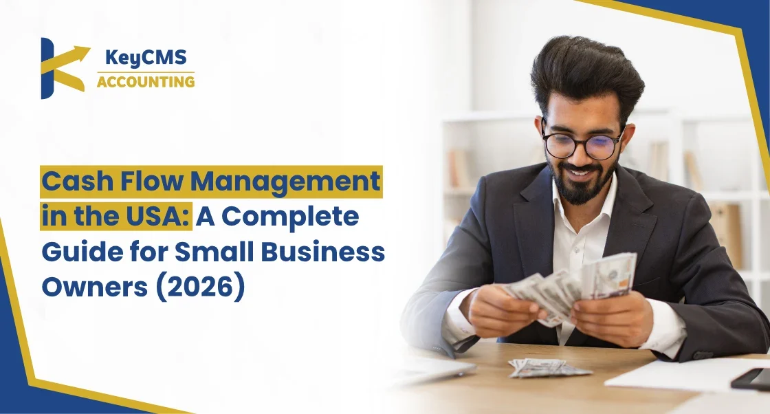Cash Flow Management in the USA A Complete Guide for Small Business Owners