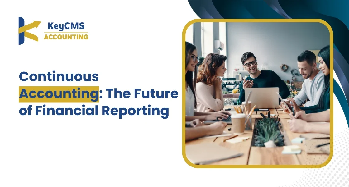 Continuous Accounting The Future of Financial Reporting