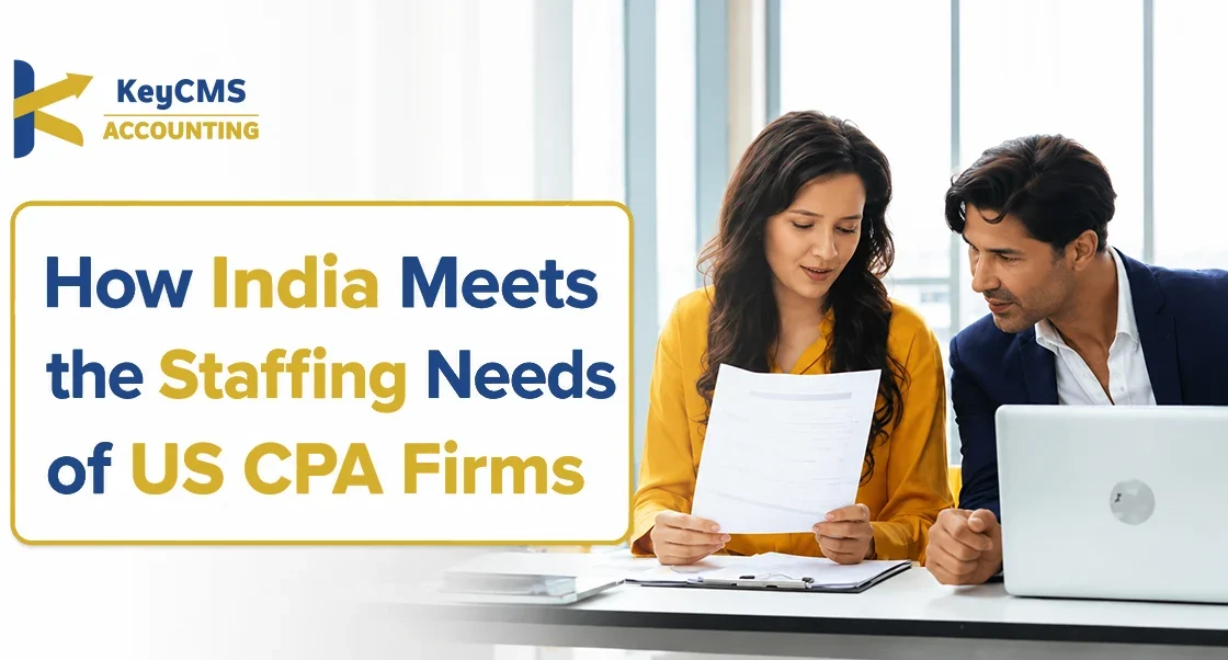 How India Meets the Staffing Needs of US CPA Firms