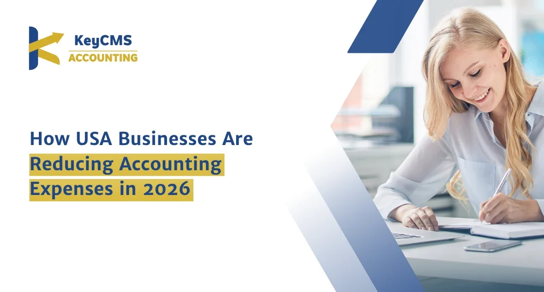 How USA Businesses Are Reducing Accounting Expenses in 2026