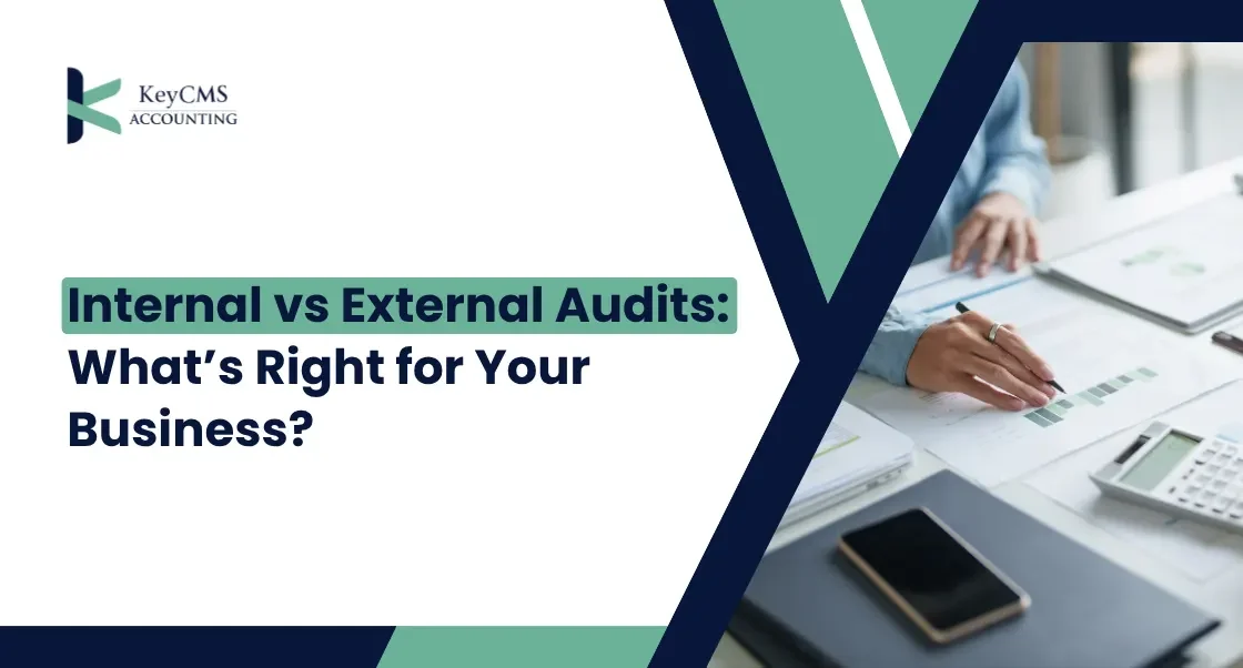Internal vs External Audits What’s Right for Your Business