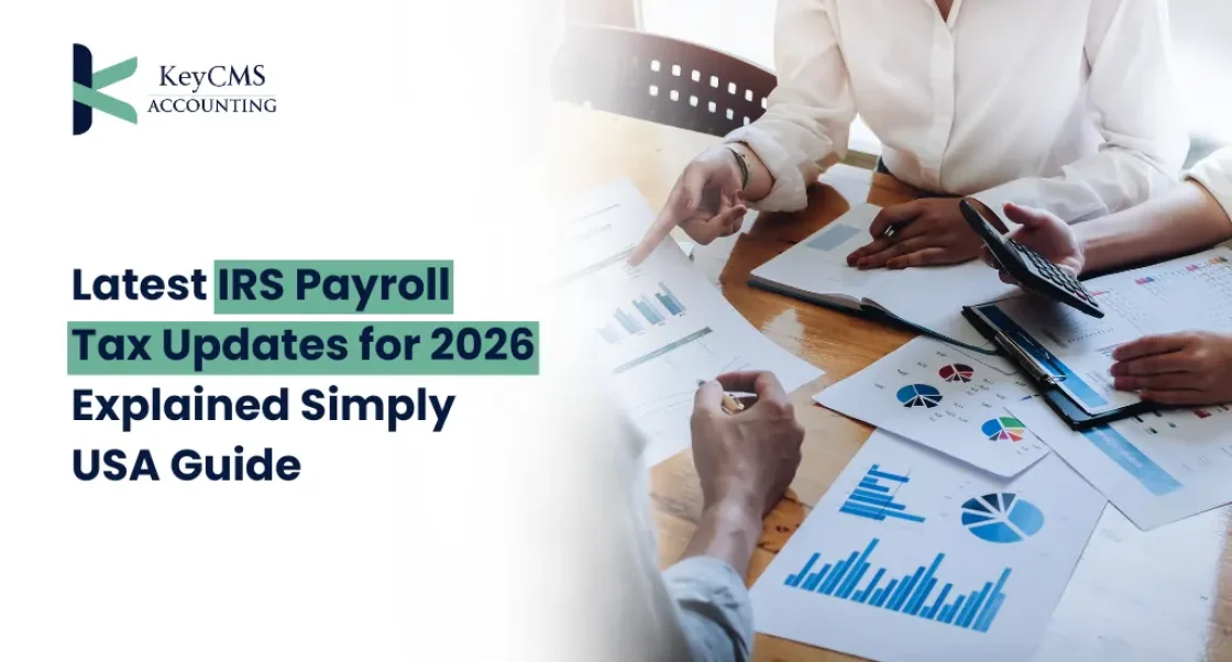 Latest IRS Payroll Tax Updates for 2026 Explained Simply USA Guide