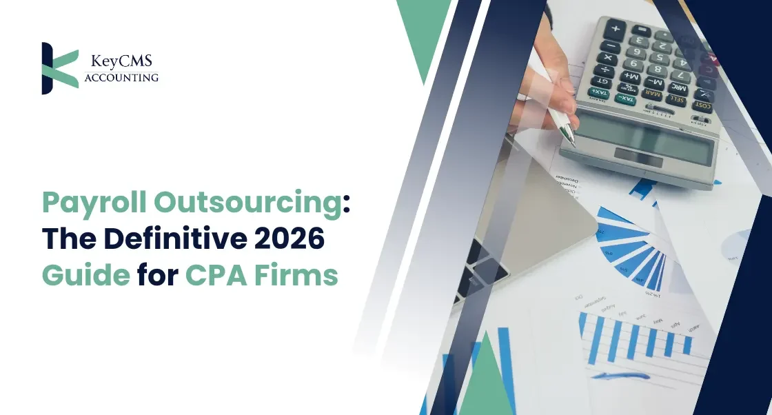 Payroll Outsourcing: The Definitive 2026 Guide for CPA Firms