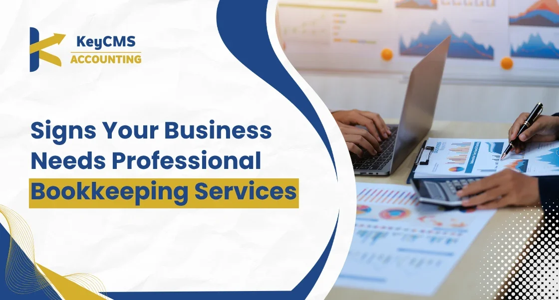 Signs Your Business Needs Professional Bookkeeping Services