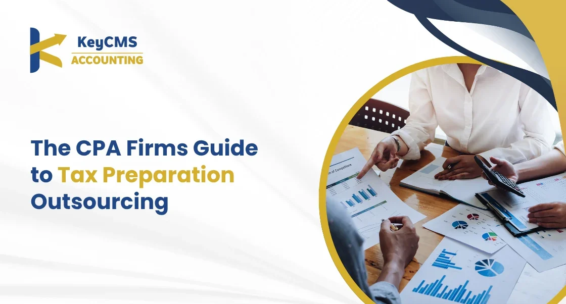 The CPA Firms Guide to Tax Preparation Outsourcing