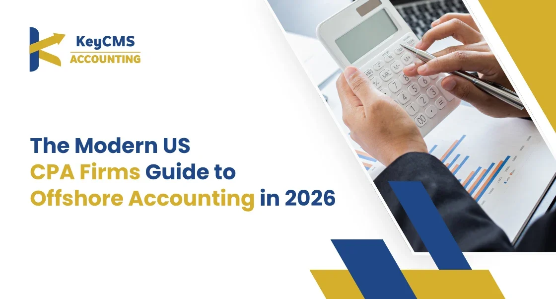 The Modern US CPA Firms Guide to Offshore Accounting in 2026