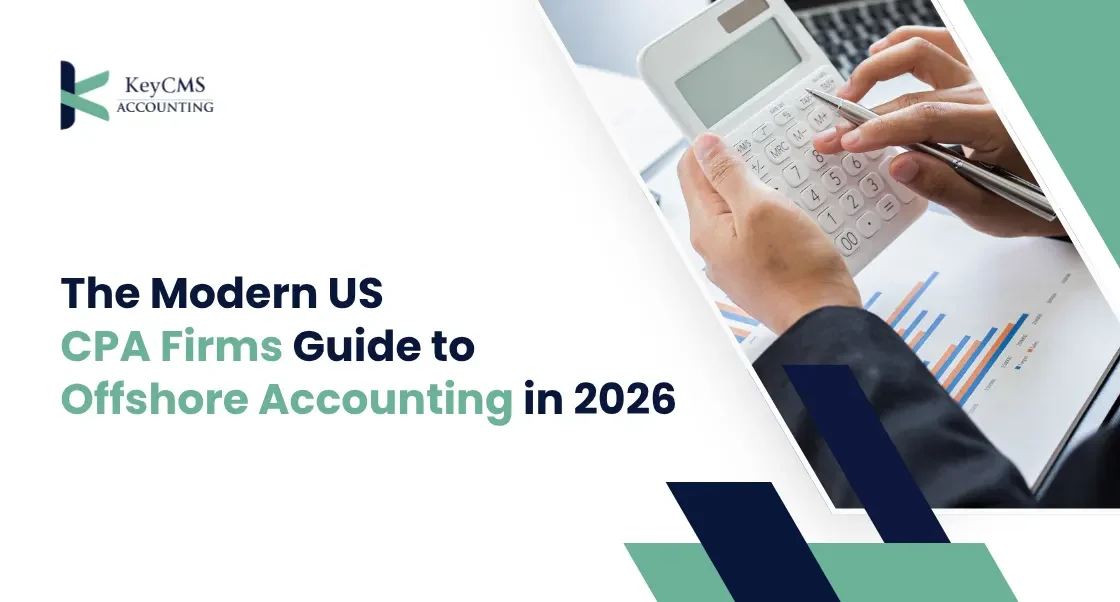 The Modern US CPA Firms Guide to Offshore Accounting in 2026