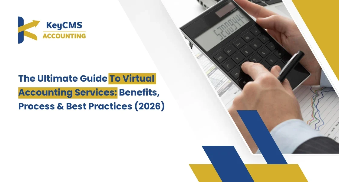The Ultimate Guide To Virtual Accounting Services Benefits, Process & Best Practices