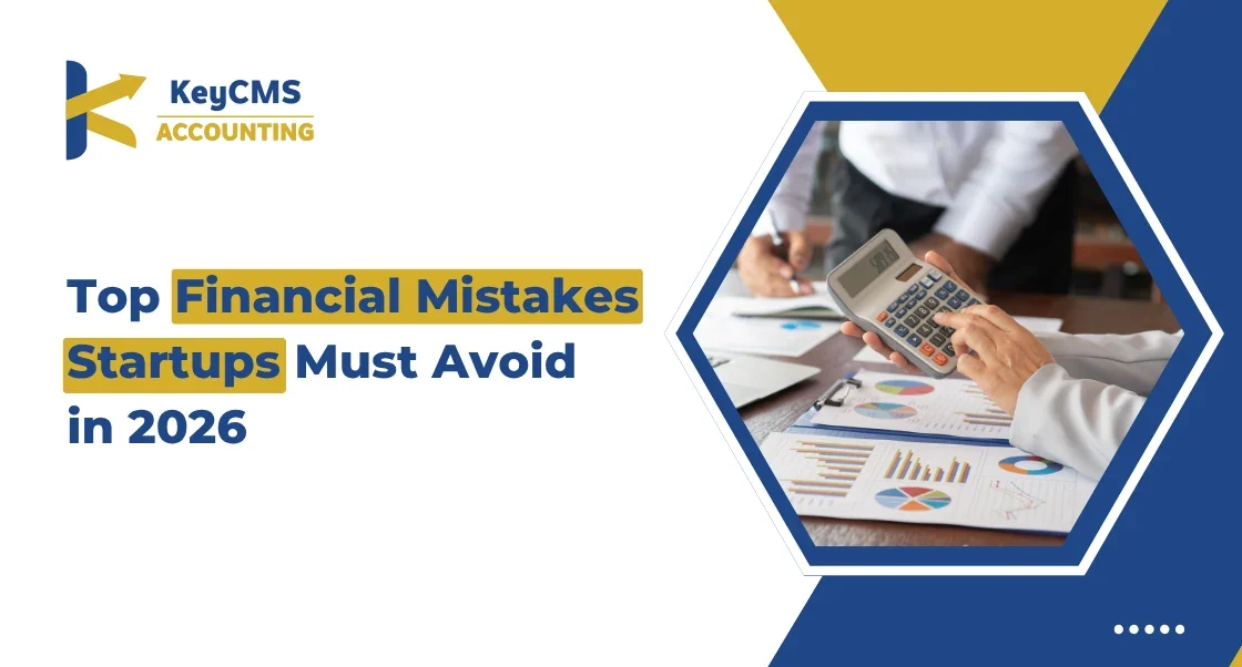 Top Financial Mistakes Startups Must Avoid in 2026