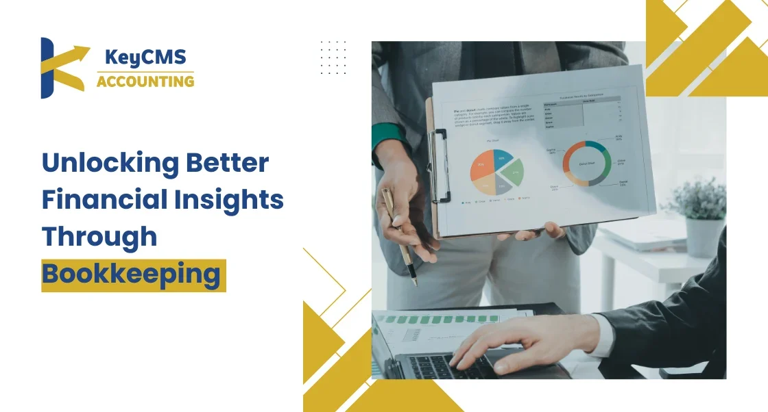 Unlocking Better Financial Insights Through Bookkeeping