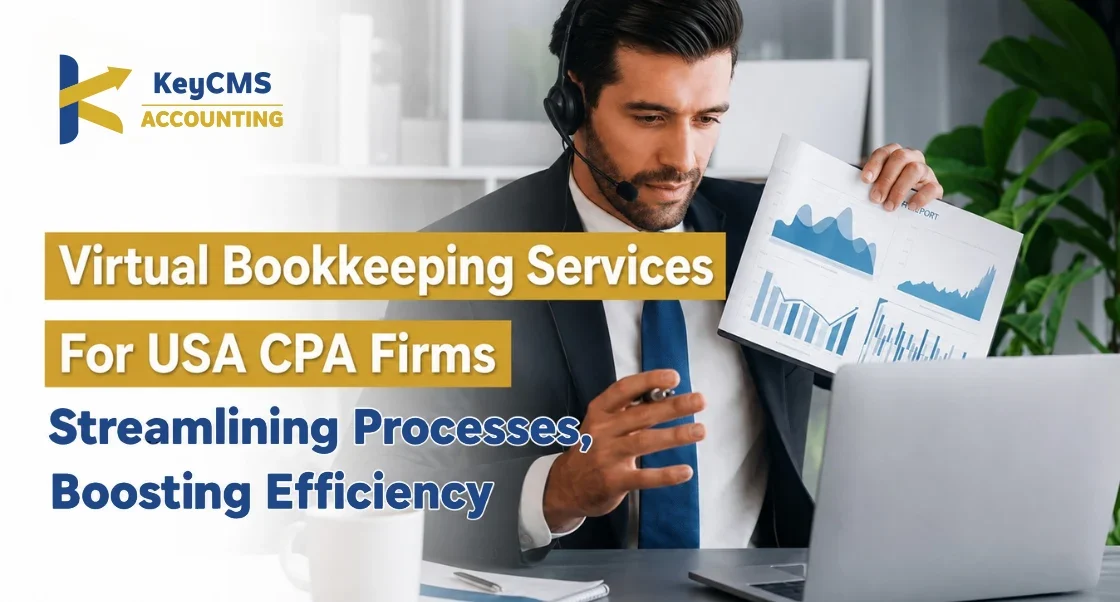 Virtual Bookkeeping Services for USA CPA Firms Streamlining Processes, Boosting Efficiency
