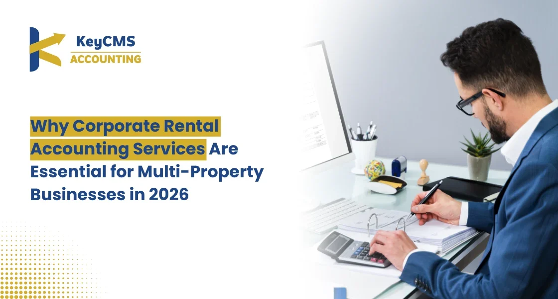 Why Corporate Rental Accounting Services Are Essential for Multi-Property Businesses in 2026